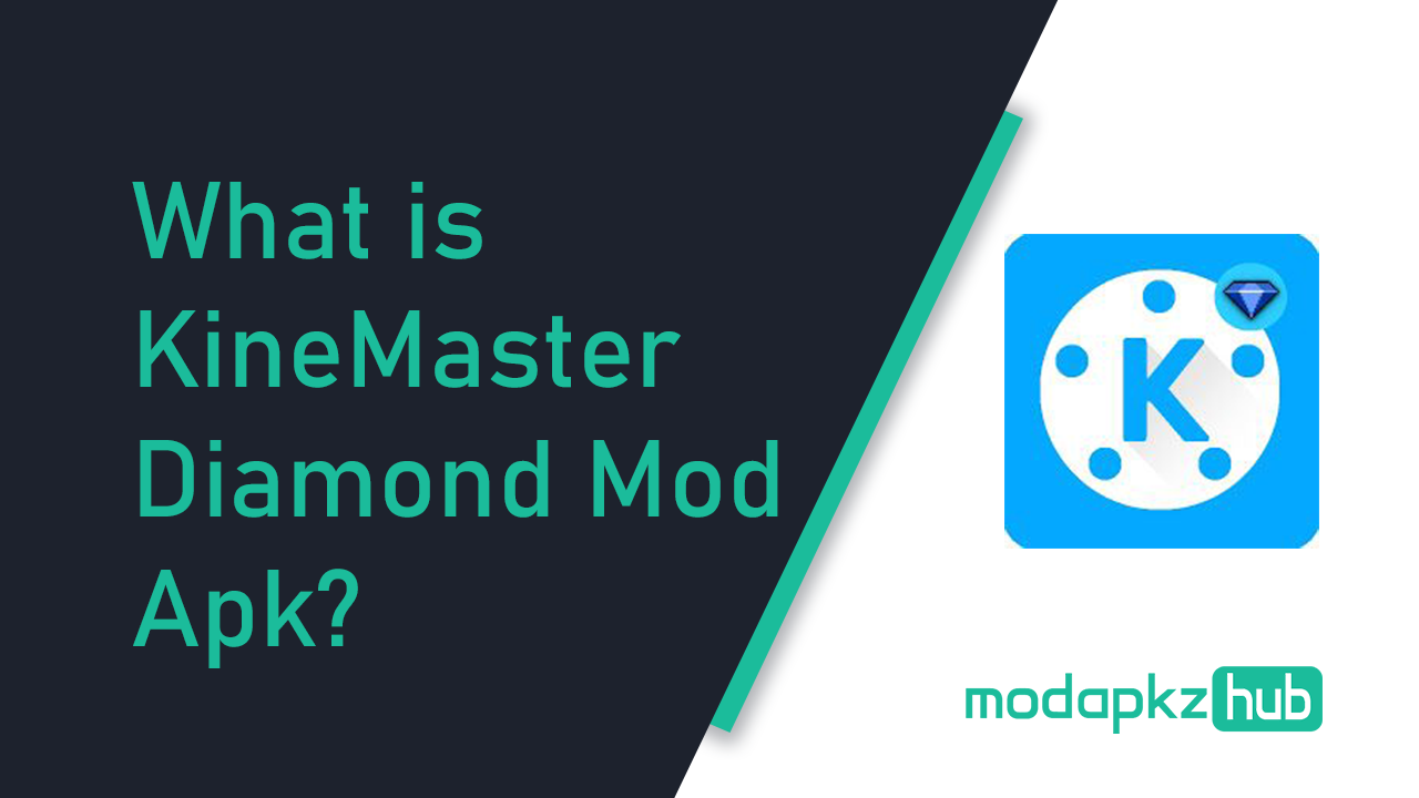 What is KineMaster Diamond Mod Apk